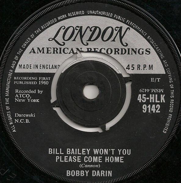 7inch Record BOBBY DARIN - Bill Bailey Won t You Please Come H 45HLK9142 London Records 1960 UK Rock Used
7inch Record BOBBY DARIN - Bill Bailey Won t You Please Come H 45HLK9142 London Records 1960 UK Rock Used