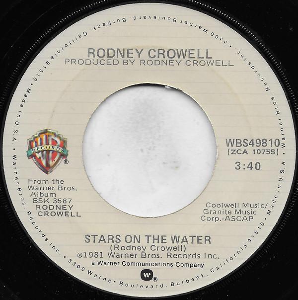 7inch Record RODNEY CROWELL - Stars On The Water WBS49810 Warner Bros. Re 1981 US Folk Used
7inch Record RODNEY CROWELL - Stars On The Water WBS49810 Warner Bros. Re 1981 US Folk Used