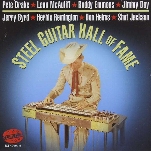 CD STEEL GUITAR HALL OF FAME - Steel Guitar Hall of Fame NA730032 Nashville 2013 US Music Others Used
CD STEEL GUITAR HALL OF FAME - Steel Guitar Hall of Fame NA730032 Nashville 2013 US Music Others Used