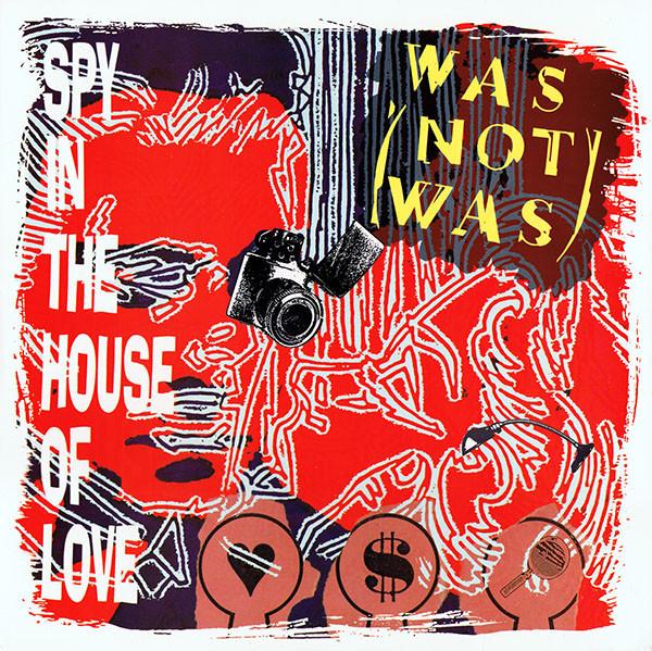 12inch Record WAS (NOT WAS) - Spy In The House Of Love 4V943262 Chrysalis 1988 US Dance & Electronica Used
12inch Record WAS (NOT WAS) - Spy In The House Of Love 4V943262 Chrysalis 1988 US Dance & Electronica Used