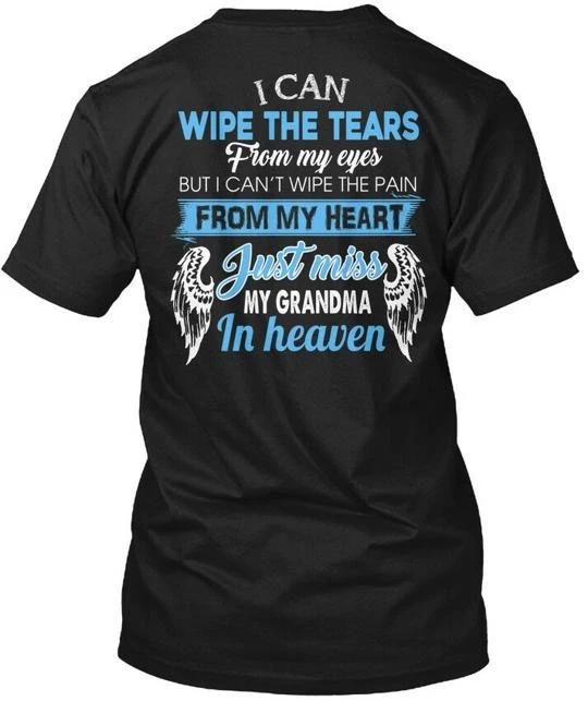 Just Miss My Grandma In Heaven I Can Wipe The Tears TTshirt Made in USA S to 5XL L
Just Miss My Grandma In Heaven I Can Wipe The Tears TTshirt Made in USA S to 5XL L