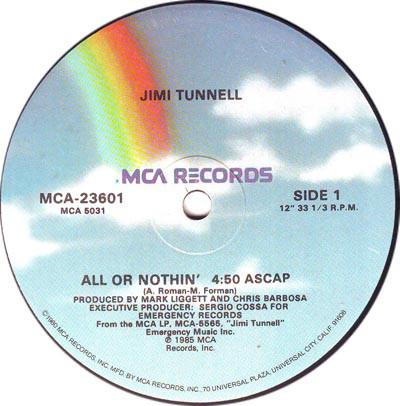12inch Record JIMI TUNNELL - All Or Nothin MCA23601 MCA Records 1985 US Dance & Electronica Used
12inch Record JIMI TUNNELL - All Or Nothin MCA23601 MCA Records 1985 US Dance & Electronica Used