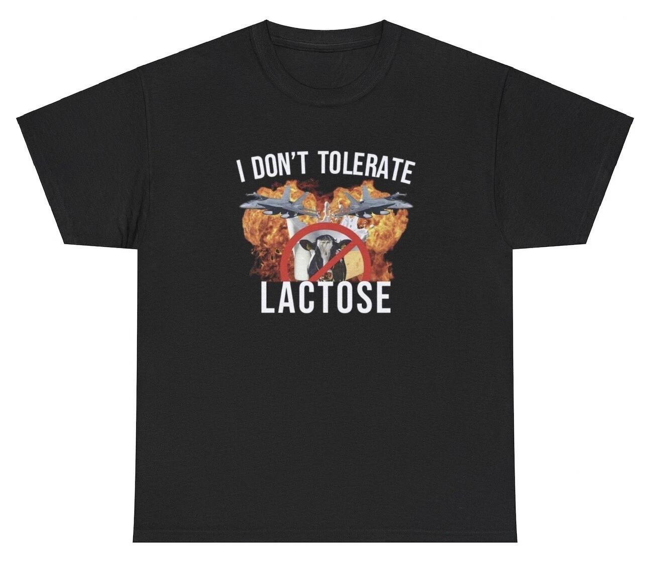 I Don t Tolerate Lactose T Shirt Funny Lactose Intolerant Gen Z Meme Gift Tee M
I Don t Tolerate Lactose T Shirt Funny Lactose Intolerant Gen Z Meme Gift Tee M