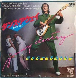 7inch Record JONNY DESTRY & DESTINY - Dance Away / I Can t Stand The Pain TRSH207PROMO TRASH 1980 Japan Rock Used
7inch Record JONNY DESTRY & DESTINY - Dance Away / I Can t Stand The Pain TRSH207PROMO TRASH 1980 Japan Rock Used