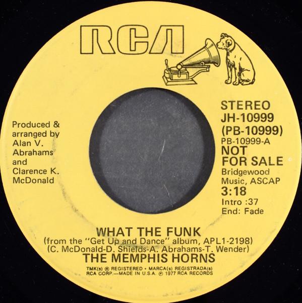 7inch Record MEMPHIS HORNS What The Funk JH10999 RCA 1977 US SoulFunk Used
7inch Record MEMPHIS HORNS What The Funk JH10999 RCA 1977 US SoulFunk Used