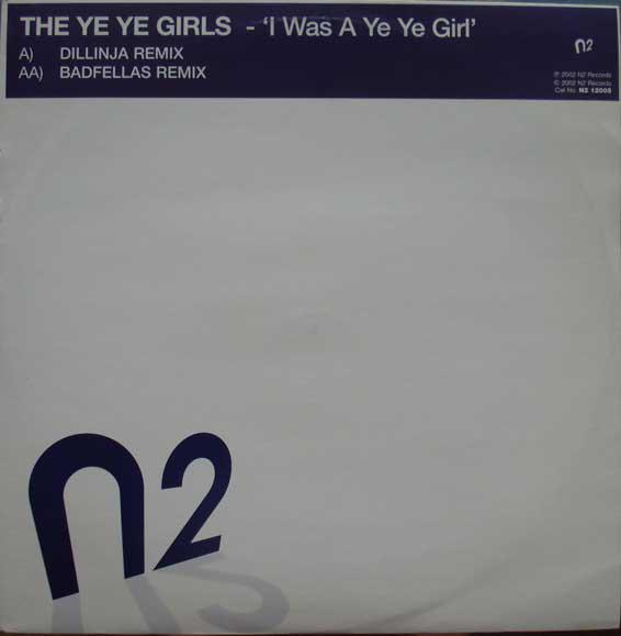 12inch Record YE YE GIRLS - I Was A Ye Ye Girl N212005 N2 Records 2002 UK Dance & Electronica Used
12inch Record YE YE GIRLS - I Was A Ye Ye Girl N212005 N2 Records 2002 UK Dance & Electronica Used