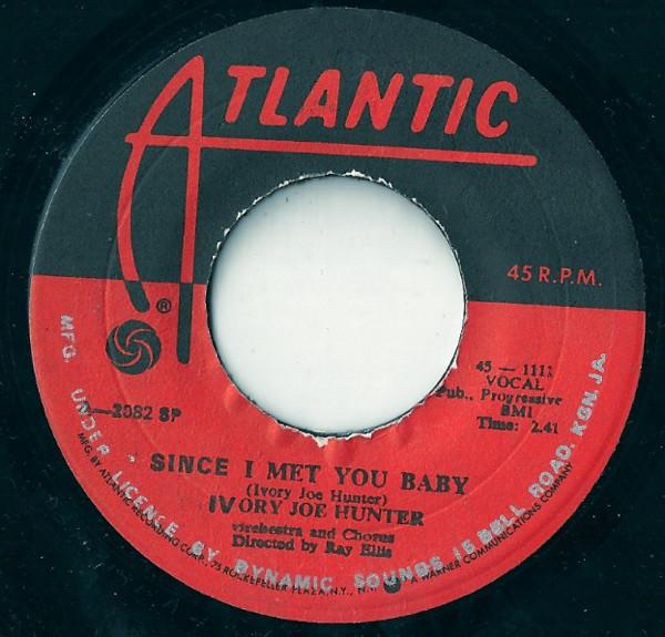 7inch Record IVORY JOE HUNTER - Since I Met You Baby / You Can t St 451111 Atlantic Jamaica Rock Used
7inch Record IVORY JOE HUNTER - Since I Met You Baby / You Can t St 451111 Atlantic Jamaica Rock Used