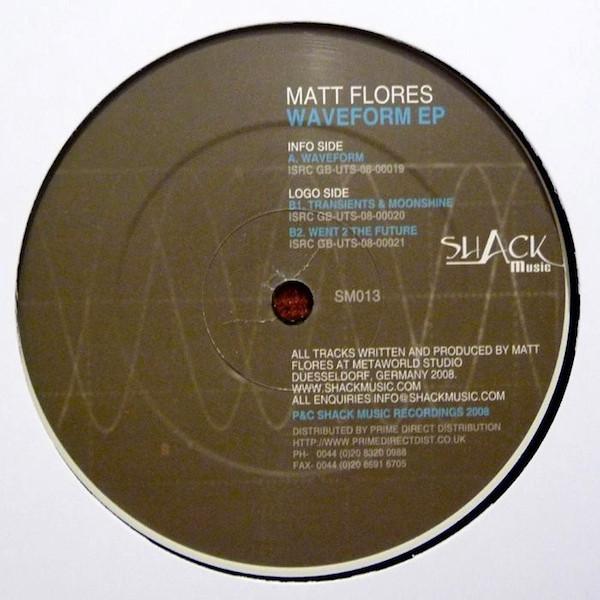 12inch Record MATT FLORES - Waveform EP SM013 Shack Music Rec 2009 UK Dance & Electronica Used
12inch Record MATT FLORES - Waveform EP SM013 Shack Music Rec 2009 UK Dance & Electronica Used