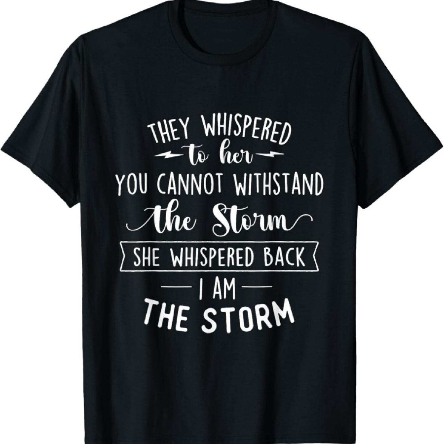 She Whispered I Am The Storm Motivational Quote Inspiration T-Shirt XXXXXL чорний
She Whispered I Am The Storm Motivational Quote Inspiration T-Shirt XXXXXL чорний