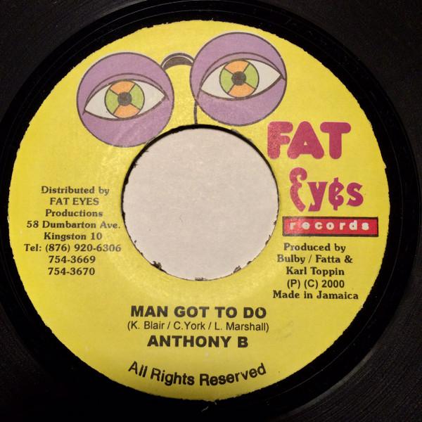 7inch Record ANTHONY B - Man Got To Do NONE Fat Eyes Record 2000 Jamaica Reggae, Ska & Dub Used
7inch Record ANTHONY B - Man Got To Do NONE Fat Eyes Record 2000 Jamaica Reggae, Ska & Dub Used