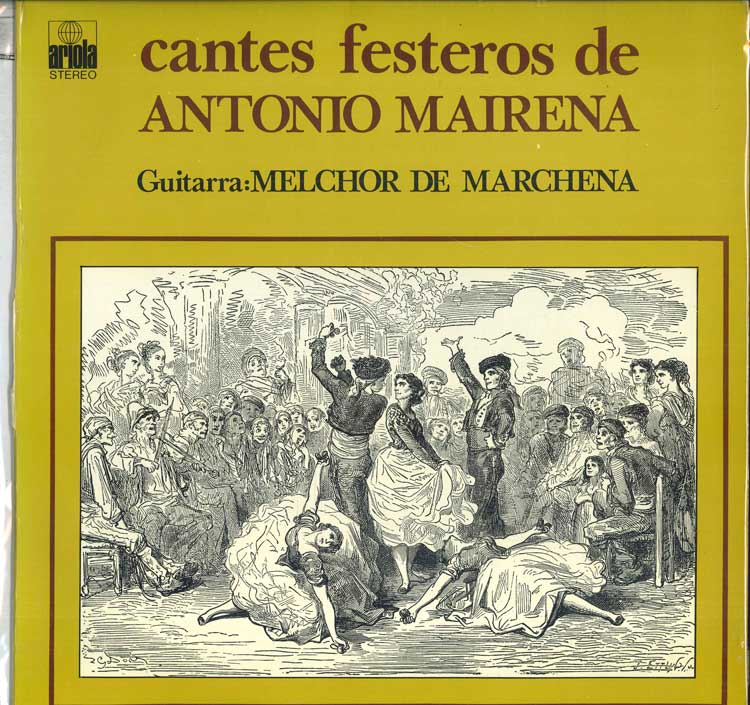 LP Record ANTONIO MAIRENA, MELCHOR DE MARCHEN - Cantes Festeros De Antonio Mairena 854861 ARIOLA 1972 Spain Latin Used
LP Record ANTONIO MAIRENA, MELCHOR DE MARCHEN - Cantes Festeros De Antonio Mairena 854861 ARIOLA 1972 Spain Latin Used