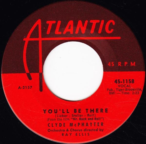 7inch Record CLYDE MCPHATTER - You ll Be There 451158 Atlantic 1957 US Soul/Funk Used
7inch Record CLYDE MCPHATTER - You ll Be There 451158 Atlantic 1957 US Soul/Funk Used