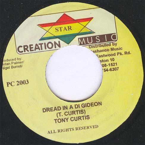 7inch Record TONY CURTIS - Dread In A Di Gideon NONE Creation Star M 2003 Jamaica Reggae, Ska & Dub Used
7inch Record TONY CURTIS - Dread In A Di Gideon NONE Creation Star M 2003 Jamaica Reggae, Ska & Dub Used