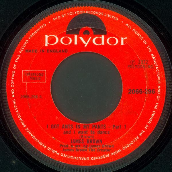 7inch Record JAMES BROWN I Got Ants In My Pants And I Want T 2066296 Polydor 1972 UK SoulFunk Used
7inch Record JAMES BROWN I Got Ants In My Pants And I Want T 2066296 Polydor 1972 UK SoulFunk Used