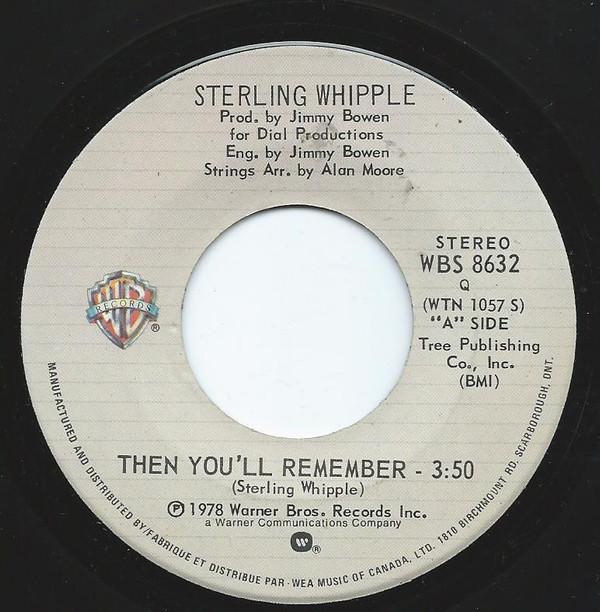7inch Record STERLING WHIPPLE Then Youll Remember WBS8632 WEA 1978 Canada Pop Used
7inch Record STERLING WHIPPLE Then Youll Remember WBS8632 WEA 1978 Canada Pop Used