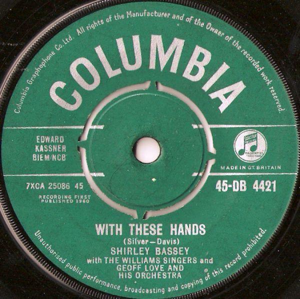 7inch Record SHIRLEY BASSEY, THE WILLIAMS SINGER - With These Hands 45DB4421 Columbia 1960 UK Rock Used
7inch Record SHIRLEY BASSEY, THE WILLIAMS SINGER - With These Hands 45DB4421 Columbia 1960 UK Rock Used