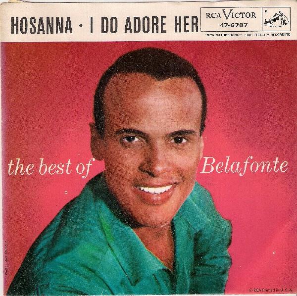 7inch Record HARRY BELAFONTE - Hosanna / I Do Adore Her (The Best 476787 RCA Victor 1956 US Reggae, Ska & Dub Used
7inch Record HARRY BELAFONTE - Hosanna / I Do Adore Her (The Best 476787 RCA Victor 1956 US Reggae, Ska & Dub Used