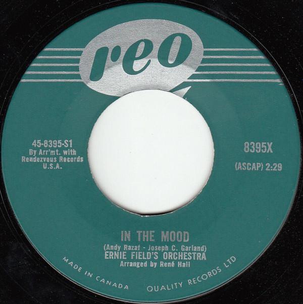 7inch Record ERNIE FIELDS ORCHESTRA - In The Mood 8395X Reo 1959 Canada Jazz Used
7inch Record ERNIE FIELDS ORCHESTRA - In The Mood 8395X Reo 1959 Canada Jazz Used