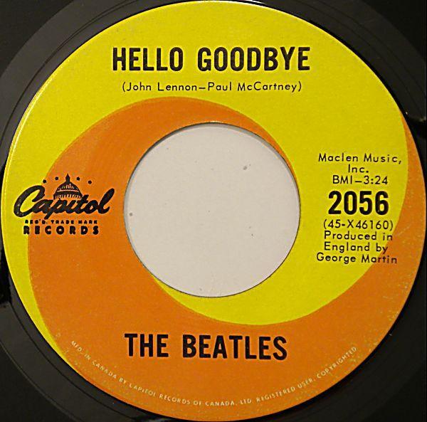 7inch Record BEATLES Hello Goodbye 2056 1967 Canada Rock Used
7inch Record BEATLES Hello Goodbye 2056 1967 Canada Rock Used