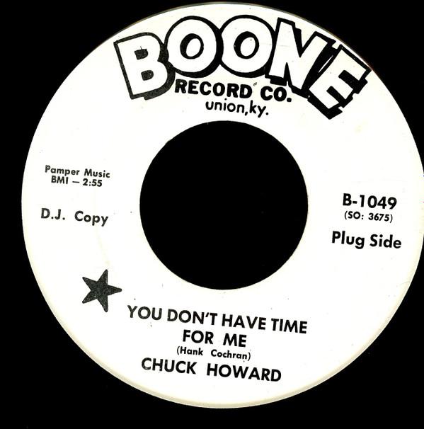 7inch Record CHUCK HOWARD - You Don t Have Time For Me / Easy T B1049 Boone Record Co 1966 US Folk Used
7inch Record CHUCK HOWARD - You Don t Have Time For Me / Easy T B1049 Boone Record Co 1966 US Folk Used