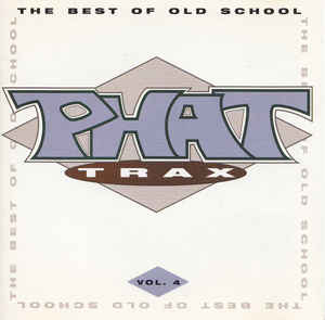 CD VARIOUS - Phat Trax 4: Best of Old School R271755 Rhino Records 1994 US Soul/Funk Used
CD VARIOUS - Phat Trax 4: Best of Old School R271755 Rhino Records 1994 US Soul/Funk Used