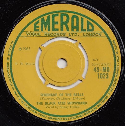 7inch Record BLACK ACES SHOWBAND - Serenade Of The Bells 45MD1023 Emerald 1965 UK Folk Used
7inch Record BLACK ACES SHOWBAND - Serenade Of The Bells 45MD1023 Emerald 1965 UK Folk Used