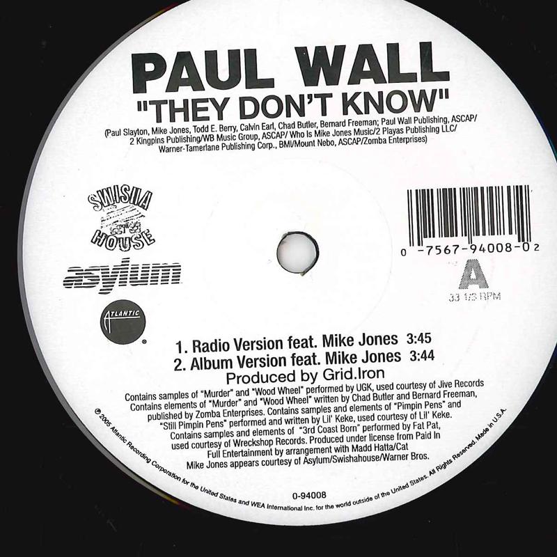 12inch Record PAUL WALL - They Don t Know 75679400802 SWISHA HOUSE 2005 US Rap & Hip-Hop/R&B Used
12inch Record PAUL WALL - They Don t Know 75679400802 SWISHA HOUSE 2005 US Rap & Hip-Hop/R&B Used