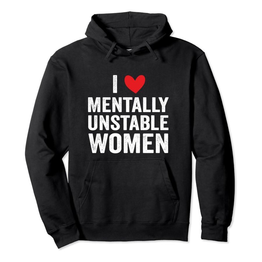 I Love Mentally Unstable Women Funny Ironic Meme Hoodie Men Women Pullover Streetwear Soft Casual Sweatshirt Tops 0926-2 3XL
I Love Mentally Unstable Women Funny Ironic Meme Hoodie Men Women Pullover Streetwear Soft Casual Sweatshirt Tops 0926-2 3XL