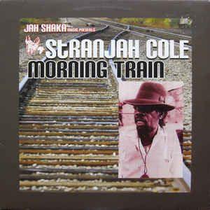 CD STRANGER COLE - Morning Train SHAKA652 Jah Shaka Music 2006 UK Reggae, Ska & Dub Used
CD STRANGER COLE - Morning Train SHAKA652 Jah Shaka Music 2006 UK Reggae, Ska & Dub Used