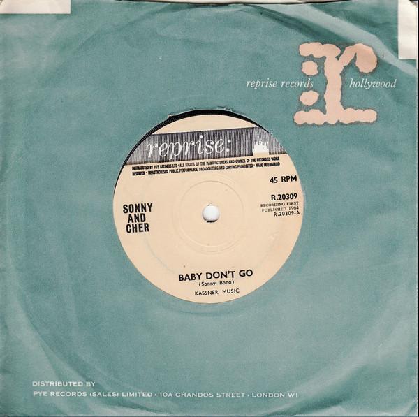 7inch Record SONNY & CHER - Baby Don t Go R20309 Reprise Records 1965 UK Pop Used
7inch Record SONNY & CHER - Baby Don t Go R20309 Reprise Records 1965 UK Pop Used