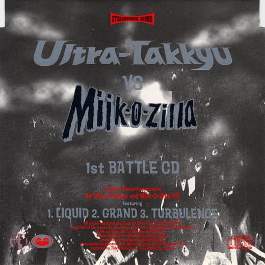 CD ULTRA-TAKKYU, MIJK-O-ZILLA - 1st Battle CD FROG009CD Frogman Records 1998 Japan ObiDance & Electronica Used
CD ULTRA-TAKKYU, MIJK-O-ZILLA - 1st Battle CD FROG009CD Frogman Records 1998 Japan ObiDance & Electronica Used