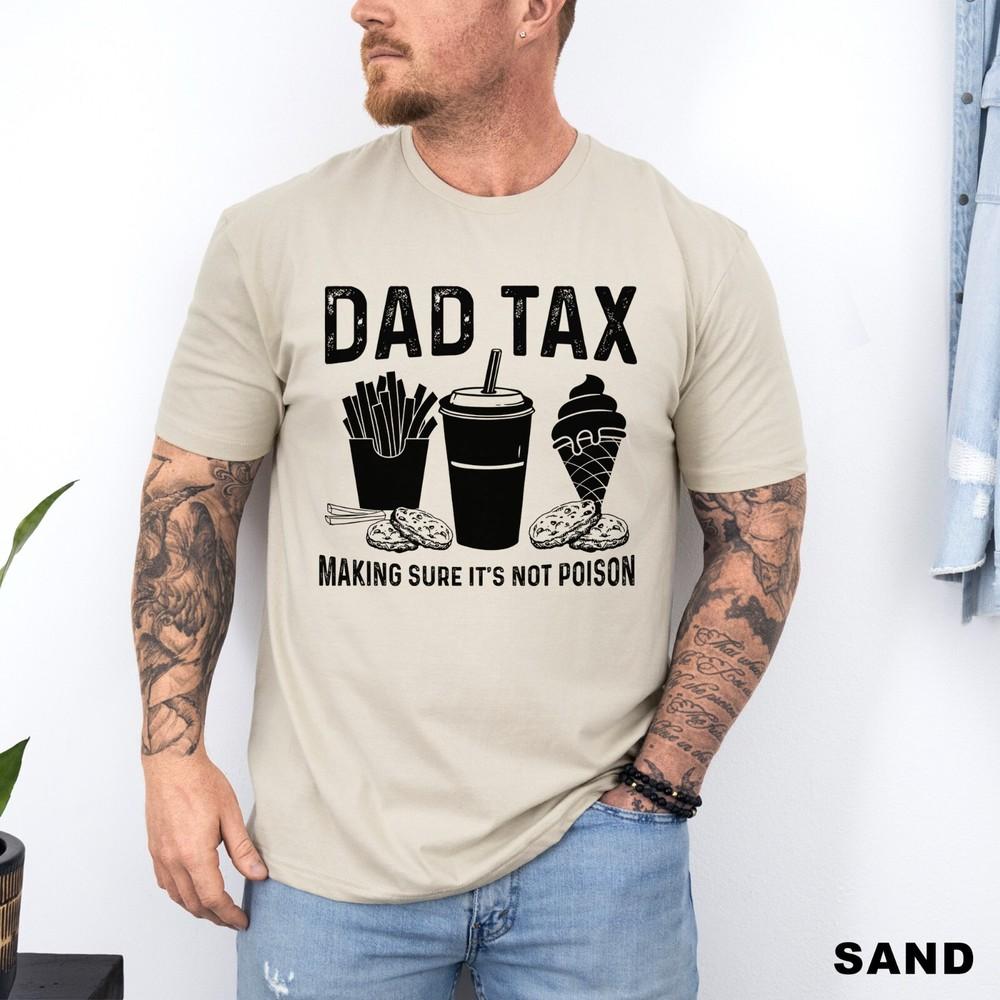 Dad Tax Shirt, Funny Dad Shirt, Father s Day Shirt, 202818 2XL
Dad Tax Shirt, Funny Dad Shirt, Father s Day Shirt, 202818 2XL