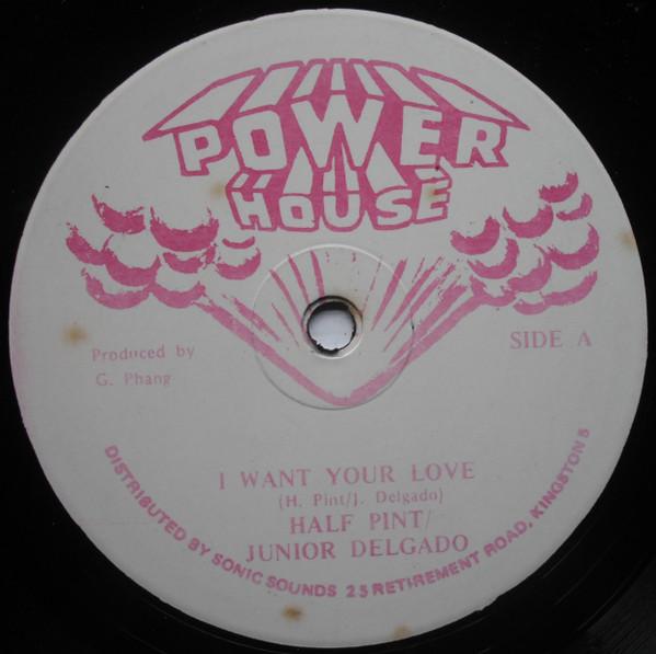12inch Record HALF PINT & JUNIOR DELGADO - I Want Your Love NONE Power House Jamaica Reggae, Ska & Dub Used
12inch Record HALF PINT & JUNIOR DELGADO - I Want Your Love NONE Power House Jamaica Reggae, Ska & Dub Used