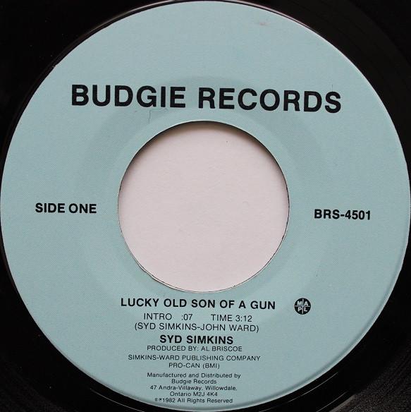 7inch Record SYD SIMKINS - Lucky Old Son Of A Gun / Help Me Ke BRS4501 Budgie Records 1982 Canada Rock Used
7inch Record SYD SIMKINS - Lucky Old Son Of A Gun / Help Me Ke BRS4501 Budgie Records 1982 Canada Rock Used