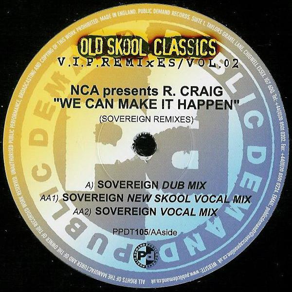 12inch Record NCA, ROBBIE CRAIG - We Can Make It Happen (Sovereign Re PPDT105 Public Demand 2001 UK Dance & Electronica Used
12inch Record NCA, ROBBIE CRAIG - We Can Make It Happen (Sovereign Re PPDT105 Public Demand 2001 UK Dance & Electronica Used