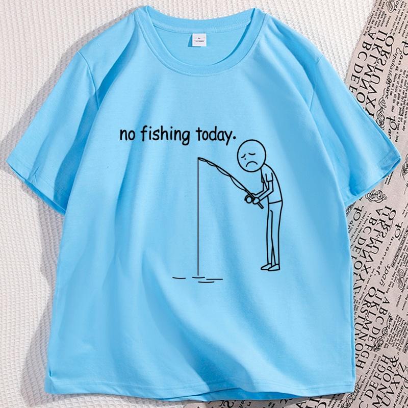 No Fishing Today T Shirt Funny Cotton Short Sleeve Humor Tshirt Streetwear Causal Round Neck Printed Tshirt Male Clothes 4XL
No Fishing Today T Shirt Funny Cotton Short Sleeve Humor Tshirt Streetwear Causal Round Neck Printed Tshirt Male Clothes 4XL