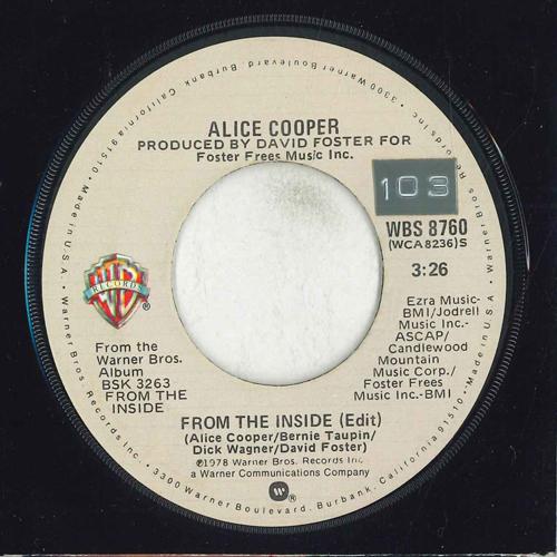 7inch Record ALICE COOPER From The Inside Edit WBS8760 WARNER BROS. R 1978 Canada Rock Used
7inch Record ALICE COOPER From The Inside Edit WBS8760 WARNER BROS. R 1978 Canada Rock Used