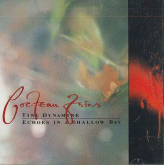 CD COCTEAU TWINS - Tiny Dynamine / Echoes In A Shallow BAD510511CD BEGGARS BANQUET UK Rock Used
CD COCTEAU TWINS - Tiny Dynamine / Echoes In A Shallow BAD510511CD BEGGARS BANQUET UK Rock Used