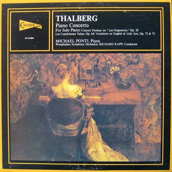 LP Record THALBERG, MICHAEL PONTI, WESTPHALIA - Piano Concerto; 4 Solo Pieces CE31084 CANDIDE 1974 US Classical Used
LP Record THALBERG, MICHAEL PONTI, WESTPHALIA - Piano Concerto; 4 Solo Pieces CE31084 CANDIDE 1974 US Classical Used