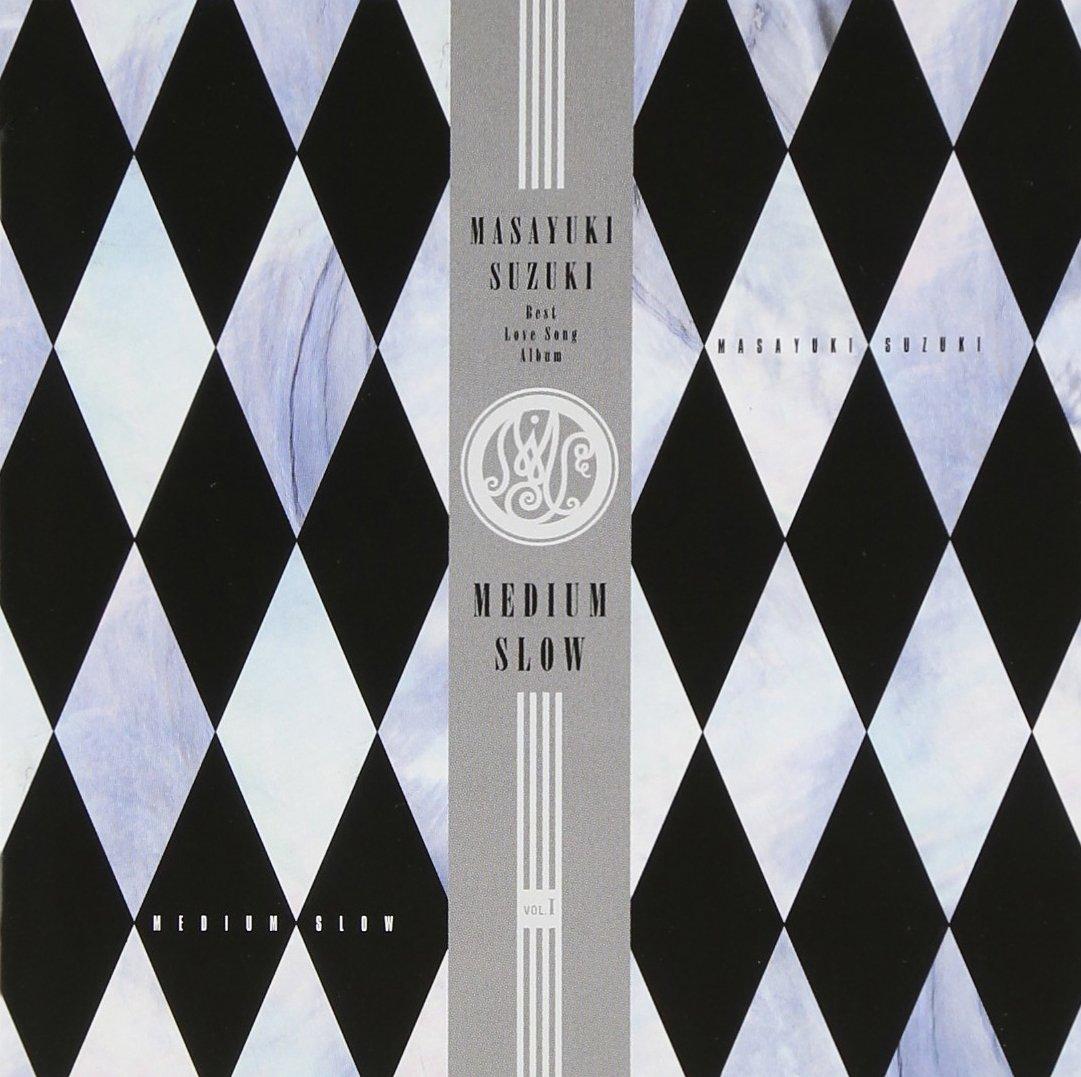 Medium Slow - Masayuki Suzuki
Medium Slow - Masayuki Suzuki