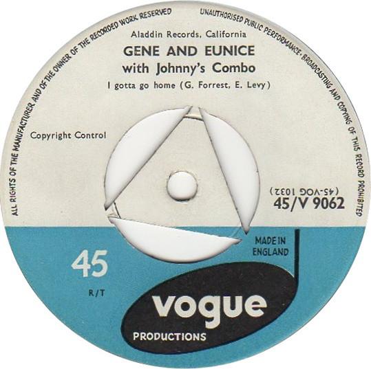 7inch Record GENE & EUNICE, JOHNNY S COMBO - I Gotta Go Home 45V9062 Vogue Productio UK Blues Used
7inch Record GENE & EUNICE, JOHNNY S COMBO - I Gotta Go Home 45V9062 Vogue Productio UK Blues Used
