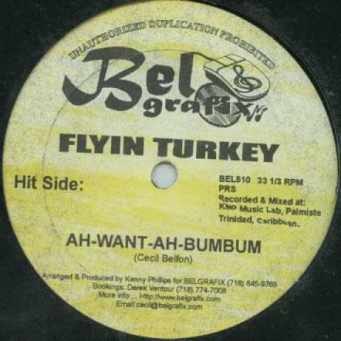 12inch Record FLYIN TURKEY - Ah-Want-Ah-Bumbum / Rain Jam BEL510 Bel Grafix 1995 Canada Latin
12inch Record FLYIN TURKEY - Ah-Want-Ah-Bumbum / Rain Jam BEL510 Bel Grafix 1995 Canada Latin