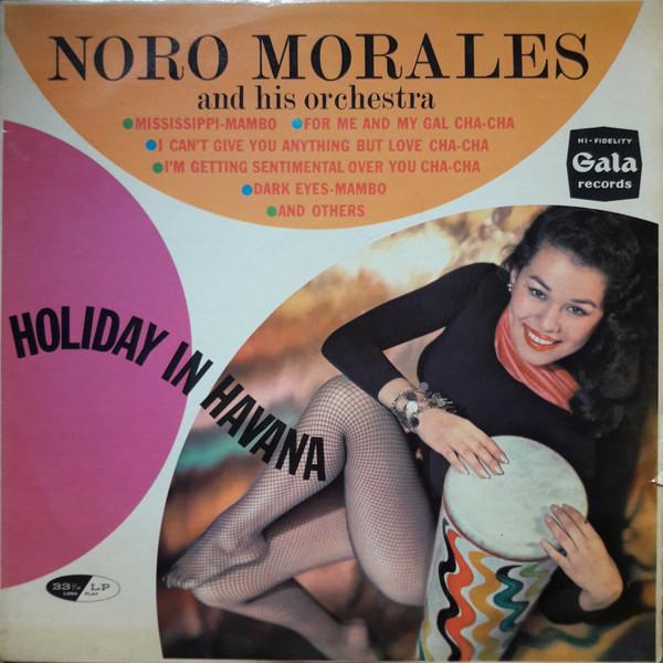 LP Record NORO MORALES & HIS ORCHESTRA - Holiday In Havana GLP333 Gala Records 1985 UK Latin Used
LP Record NORO MORALES & HIS ORCHESTRA - Holiday In Havana GLP333 Gala Records 1985 UK Latin Used