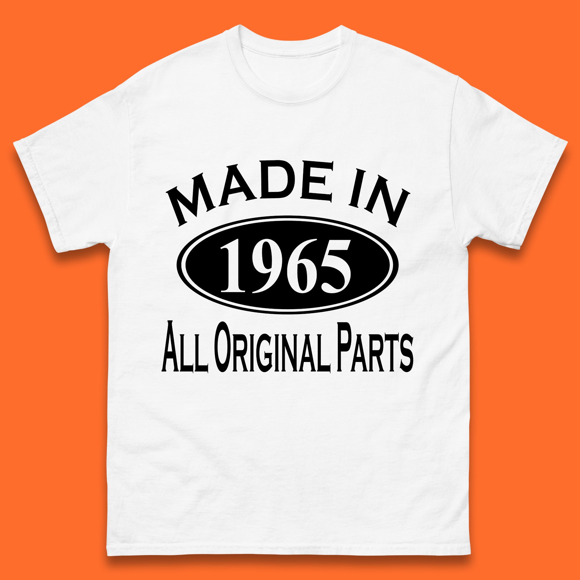 Made In 1965 All Original Parts Vintage Retro 58th Birthday Funny 58 Years Old Birthday Gift Mens Tee Top L
Made In 1965 All Original Parts Vintage Retro 58th Birthday Funny 58 Years Old Birthday Gift Mens Tee Top L