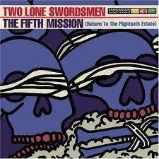 CD TWO LONE SWORDSMEN - The Fifth Mission SOP009CD UK Dance & Electronica Used
CD TWO LONE SWORDSMEN - The Fifth Mission SOP009CD UK Dance & Electronica Used