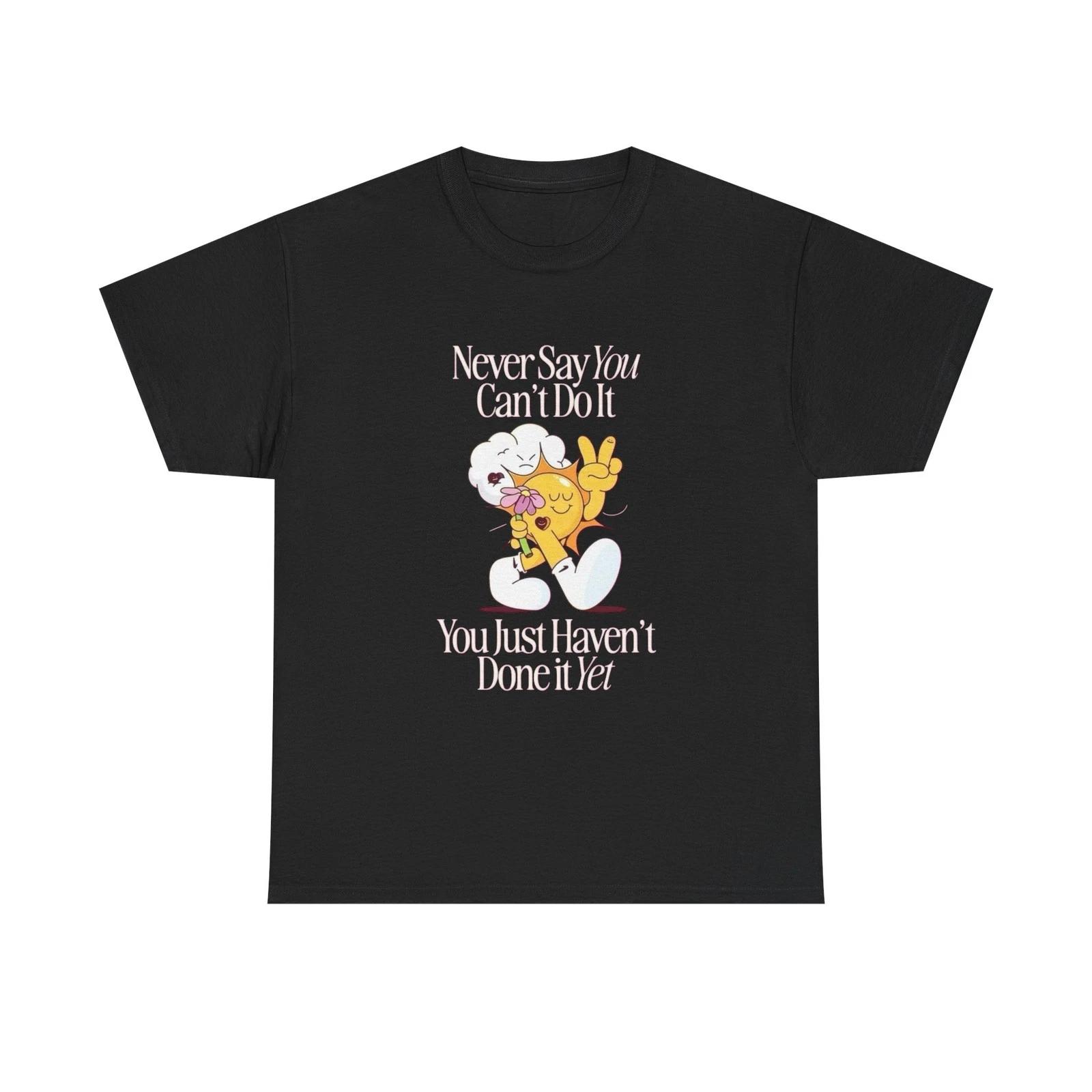 Never Say You Cant Do It Sunflower Graphic T Shirt M
Never Say You Cant Do It Sunflower Graphic T Shirt M
