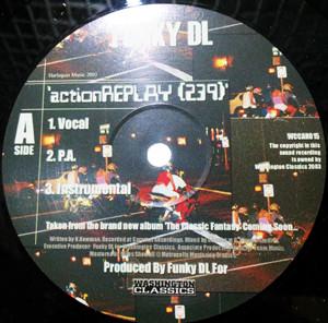 12inch Record FUNKY DL - Action Replay (239) / World Applaus WCCAR015 Washington Clas 2003 UK Rap & Hip-Hop/R&B Used
12inch Record FUNKY DL - Action Replay (239) / World Applaus WCCAR015 Washington Clas 2003 UK Rap & Hip-Hop/R&B Used