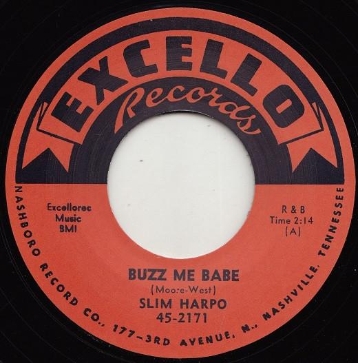 7inch Record SLIM HARPO Buzz Me Babe Late Last Night 452171 EXCELLO 2019 UK Blues Used
7inch Record SLIM HARPO Buzz Me Babe Late Last Night 452171 EXCELLO 2019 UK Blues Used
