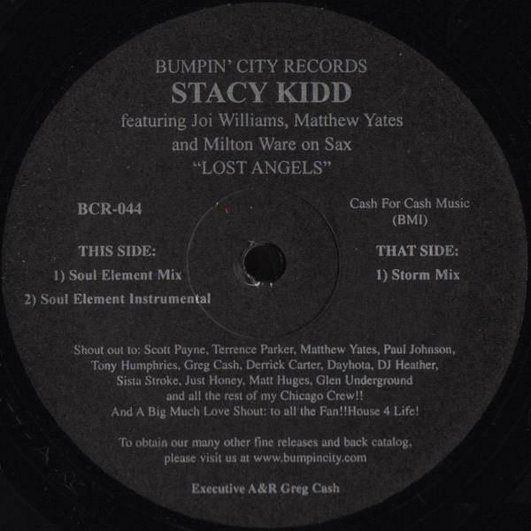 12inch Record STACY KIDD, JOY WILLIAMS, MATTHEW Y - Lost Angels BCR044 Bumpin City Re 2003 US Dance & Electronica Used
12inch Record STACY KIDD, JOY WILLIAMS, MATTHEW Y - Lost Angels BCR044 Bumpin City Re 2003 US Dance & Electronica Used