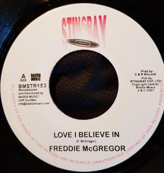 7inch Record FREDDIE MCGREGOR - Love I Believe In BMSTR150 Stingray Record 2007 UK Reggae, Ska & Dub Used
7inch Record FREDDIE MCGREGOR - Love I Believe In BMSTR150 Stingray Record 2007 UK Reggae, Ska & Dub Used